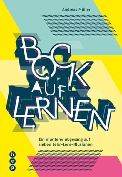 Bock auf Lernen (E-Book), Andreas Müller - Ebook - 9783035500257