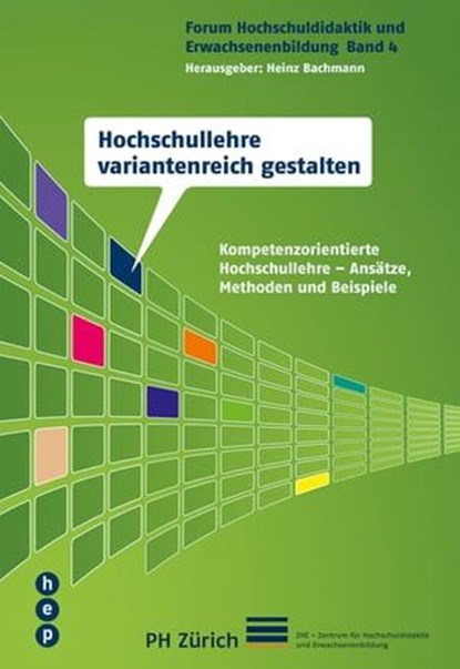 Hochschullehre variantenreich gestalten, Heinz Bachmann - Ebook - 9783035500271