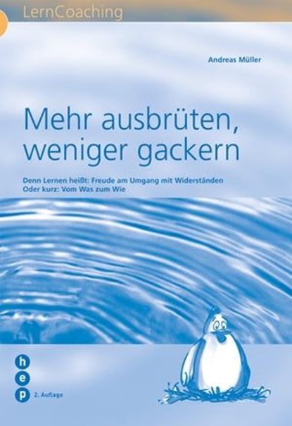 Mehr ausbrüten, weniger gackern, Andreas Müller - Ebook - 9783035500608