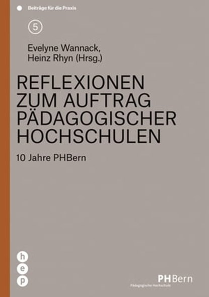 Reflexionen zum Auftrag pädagogischer Hochschulen, Heinz Rhyn - Ebook - 9783035505849