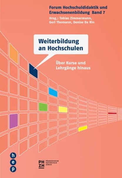 Weiterbildung an Hochschulen, Tobias Zimmermann ; Geri Thomann ; Denise Da Rin - Ebook - 9783035507409