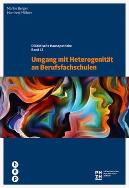 Umgang mit Heterogenität an Berufsfachschulen (E-Book), Martin Berger ; Prof. Dr. Manfred Pfiffner - Ebook - 9783035507737