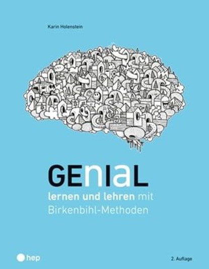 Genial lernen und lehren (E-Book), Karin Holenstein - Ebook - 9783035523768