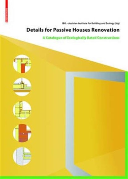 Details for Passive Houses: Renovation, IBO Osterreichisches Institut fur Baubiologie und -okologie - Gebonden - 9783035609530