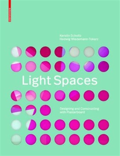 Light Spaces, Kerstin Schultz ; Hedwig Wiedemann-Tokarz - Gebonden - 9783035611120