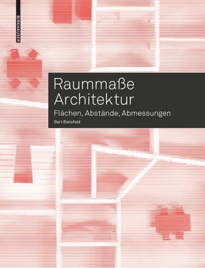 Raummaße Architektur, Bert Bielefeld - Paperback - 9783035617221