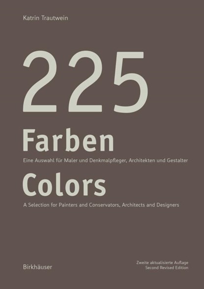 225 Farben / 225 Colors, Katrin Trautwein - Gebonden - 9783035622270
