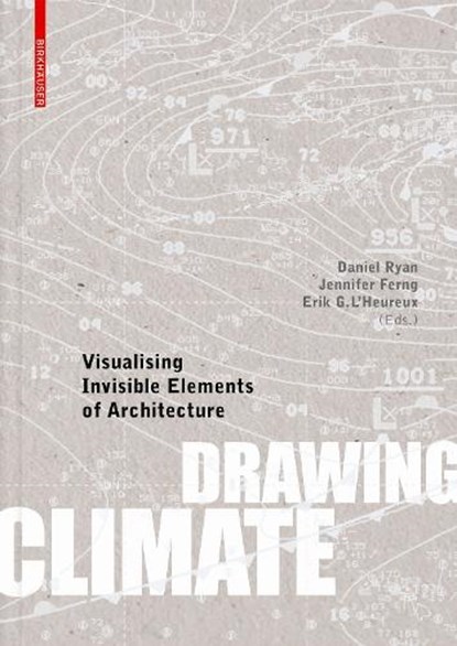 Drawing Climate, Daniel Ryan ; Jennifer Ferng ; Erik L'Heureux - Gebonden - 9783035623604
