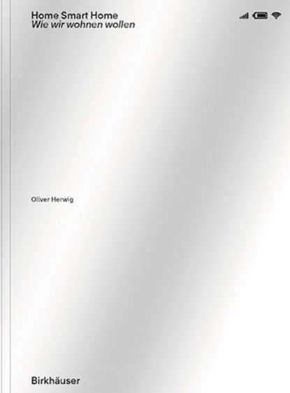 Home Smart Home, Oliver Herwig - Paperback - 9783035624427