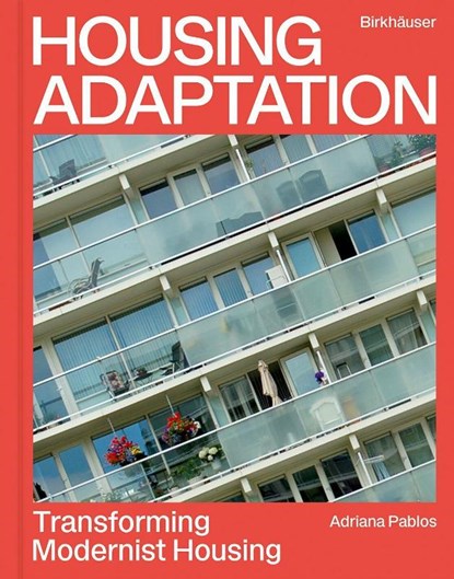 Housing Adaptation, Adriana Pablos - Gebonden - 9783035625714