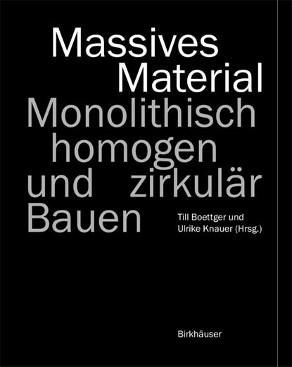 Massives Material, Till Boettger ; Ulrike Knauer - Gebonden - 9783035626056