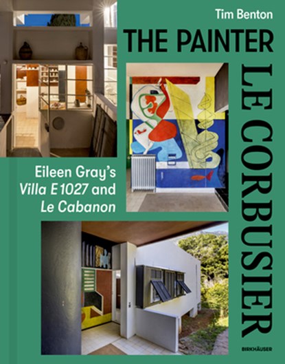 The Painter Le Corbusier, Tim Benton - Gebonden - 9783035626537