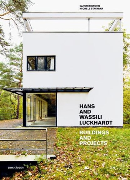 Hans and Wassili Luckhardt, Carsten Krohn ; Michele Stavagna - Gebonden - 9783035627213