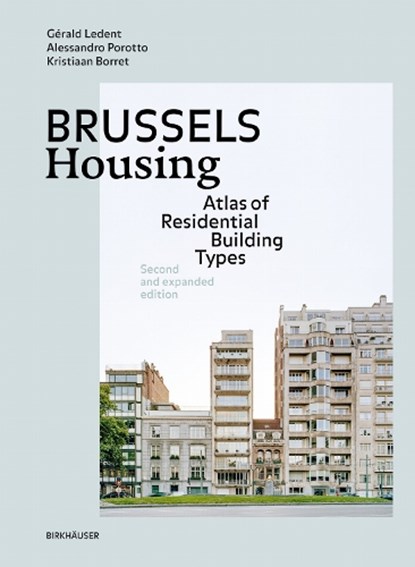 Brussels Housing, Gerald Ledent ; Alessandro Porotto ; Kristiaan Borret - Gebonden - 9783035628784