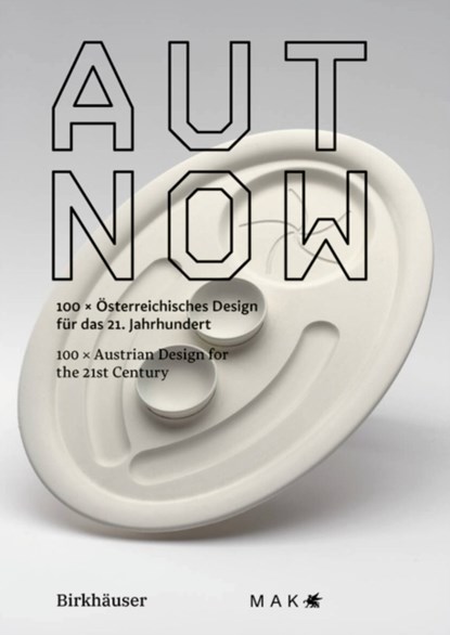 AUT NOW, MAK – Museum fur angewandte Kunst ; Lilli Hollein ; Sebastian Hackenschmidt - Paperback - 9783035629354