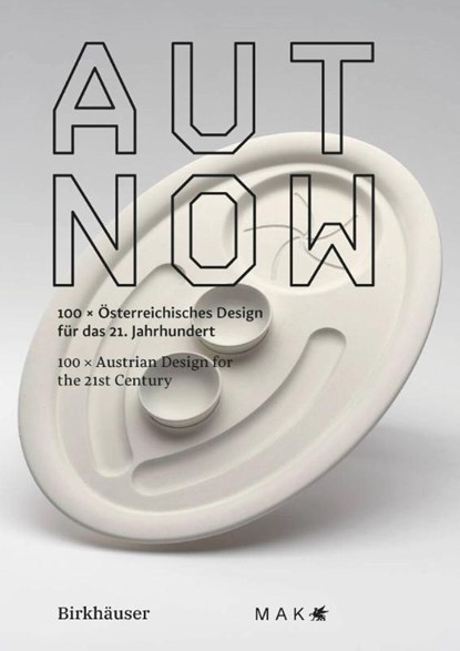 AUT NOW, MAK – Museum fur angewandte Kunst ; Lilli Hollein ; Sebastian Hackenschmidt - Paperback - 9783035629354