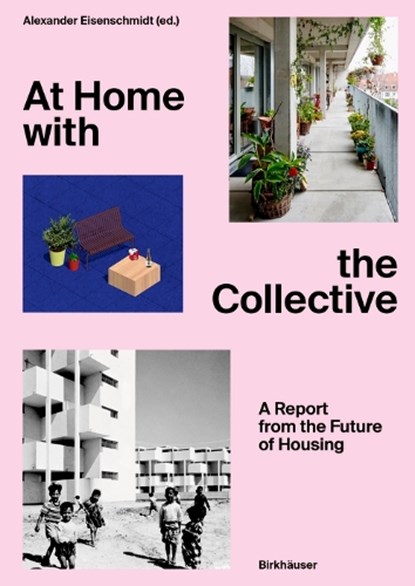 At Home with the Collective, Alexander Eisenschmidt - Gebonden - 9783035629392