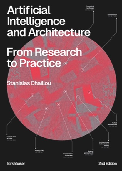 Artificial Intelligence and Architecture, Stanislas Chaillou - Paperback - 9783035629415
