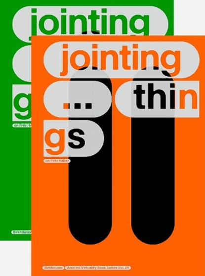 JOINTING THINGS - ON FRITZ HALLER (2 Vols.), Ludger Hovestadt ; Riccardo Villa ; Vera Buhlmann - Gebonden - 9783035629552