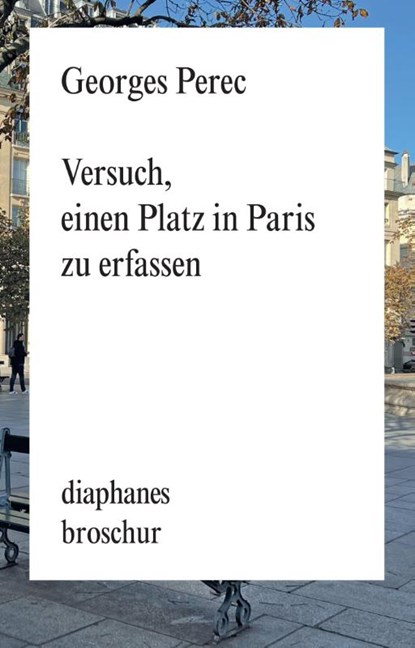 Versuch, einen Platz in Paris zu erfassen, Georges Perec - Paperback - 9783035806168