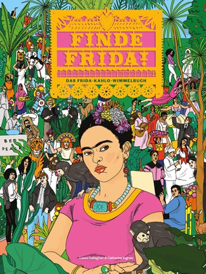Finde Frida!, Catherine Ingram - Gebonden - 9783035806960
