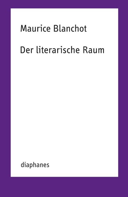 Der literarische Raum, Maurice Blanchot - Paperback - 9783035807738