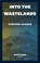 Into the Wastelands, Stephen Barber - Paperback - 9783035807875
