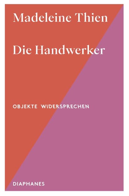 Die Handwerker, Madeleine Thien - Paperback - 9783035808124