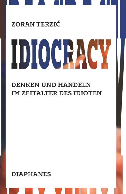 Idiocracy, Zoran Terzic - Paperback - 9783035808193