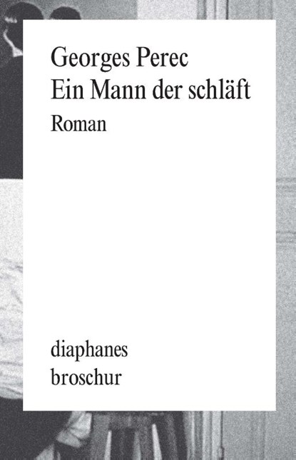 Ein Mann der schläft, Georges Perec - Paperback - 9783035808834