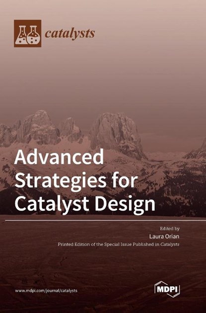 Advanced Strategies for Catalyst Design, LAURA ORIAN - Gebonden - 9783036505565