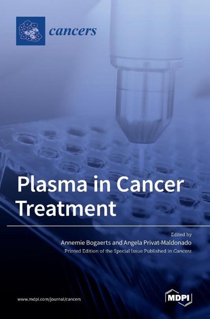 Plasma in Cancer Treatment, ANNEMIE BOGAERTS - Gebonden - 9783036512099