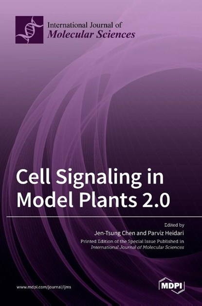 Cell Signaling in Model Plants 2.0, JEN-TSUNG CHEN - Gebonden - 9783036519395