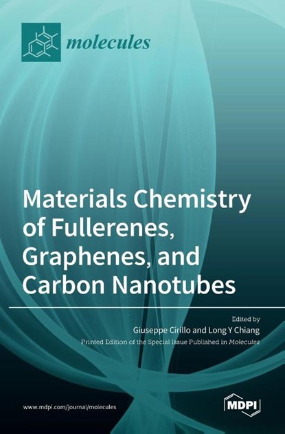 Materials Chemistry of Fullerenes, Graphenes, and Carbon Nanotubes, LONG CHIANG - Gebonden - 9783036521886