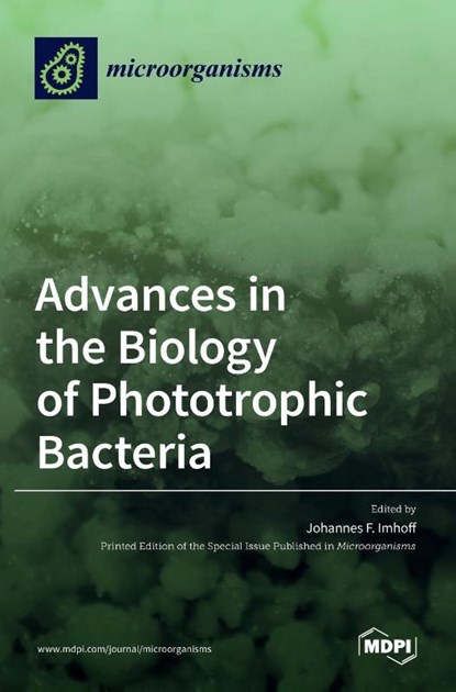 Advances in the Biology of Phototrophic Bacteria, Johannes F. Imhoff - Gebonden - 9783036522692