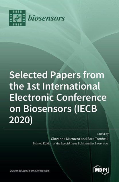 Selected Papers from the 1st International Electronic Conference on Biosensors (IECB 2020), GIOVANNA MARRAZZA - Gebonden - 9783036534015