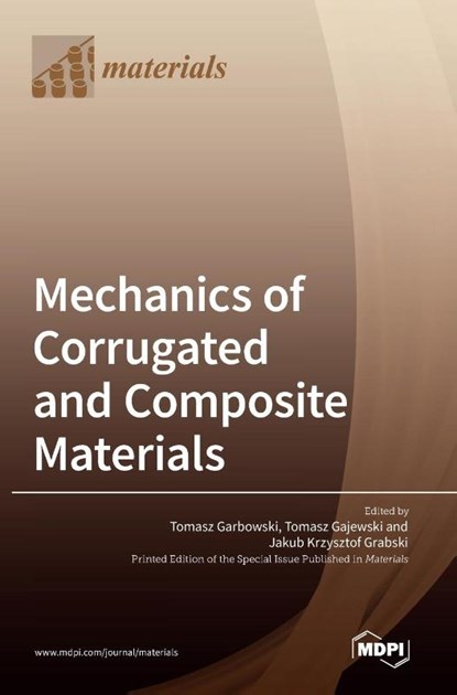 Mechanics of Corrugated and Composite Materials, Tomasz Garbowski - Gebonden - 9783036543147