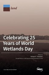 Celebrating 25 Years of World Wetlands Day - Richard C Smardon - 9783036555478