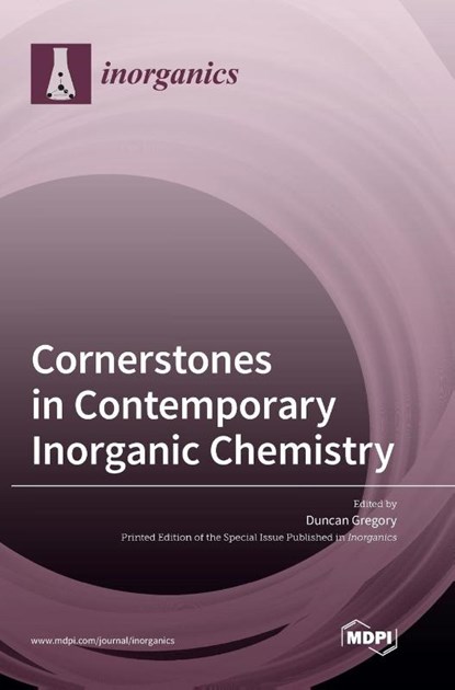 Cornerstones in Contemporary Inorganic Chemistry, Gregory Duncan Gregory - Gebonden - 9783036557069