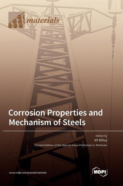 Corrosion Properties and Mechanism of Steels, Vít Křivý - Gebonden - 9783036564043