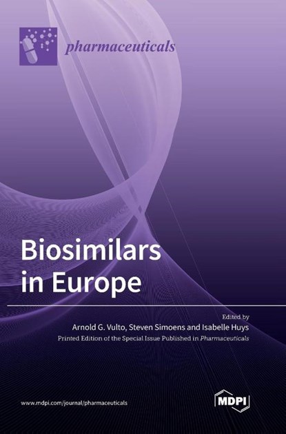 Biosimilars in Europe, Arnold G. Vulto - Gebonden - 9783036565750