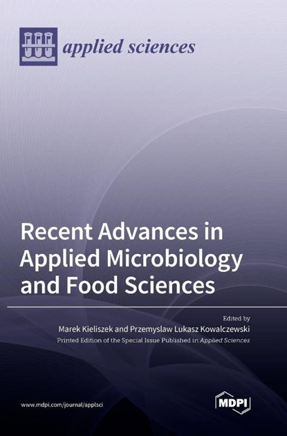 Recent Advances in Applied Microbiology and Food Sciences, Marek Kieliszek - Gebonden - 9783036566382