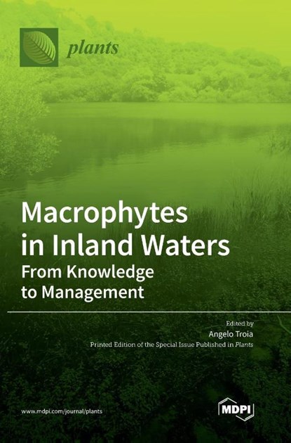 Macrophytes in Inland Waters, Angelo Troia - Gebonden - 9783036566993
