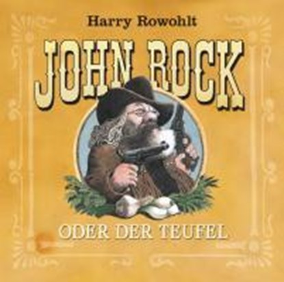 Rowohlt, H: John Rock oder der Teufel/CD, ROWOHLT,  Harry ; Maintz, Christian - AVM - 9783036912592