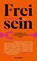 Frei sein, Tanja Raich - Gebonden - 9783036950280