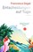 Entscheidungen auf Tuga, Francesca Segal - Gebonden - 9783036950778
