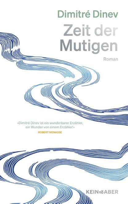 Zeit der Mutigen, Dimitré Dinev - Gebonden - 9783036950792