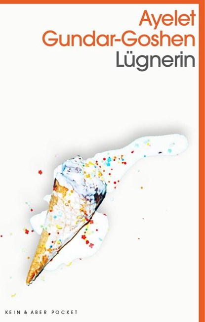 Lügnerin, Ayelet Gundar-Goshen - Paperback - 9783036959801