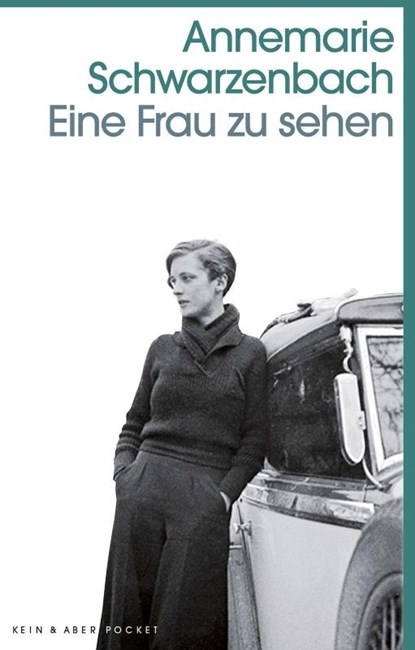 Eine Frau zu sehen, Annemarie Schwarzenbach - Paperback - 9783036961033