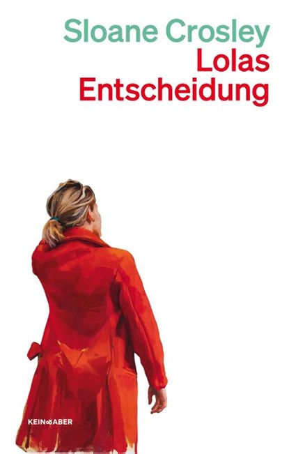 Lolas Entscheidung, Sloane Crosley - Paperback - 9783036961958